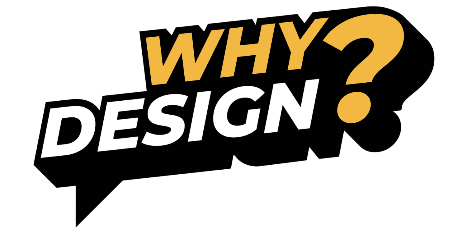 Why Design